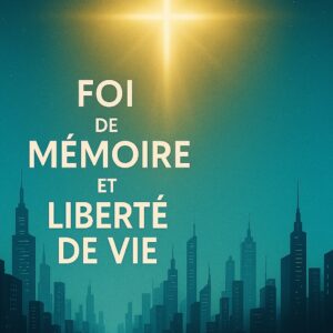 foi de mémoire et liberté de vie couverture