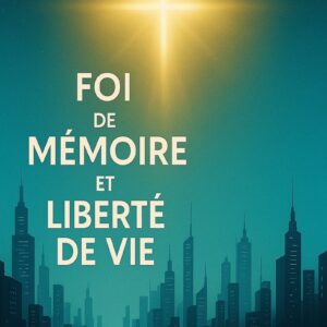 Foi de mémoire et liberté de vie – Ebook (EPUB).